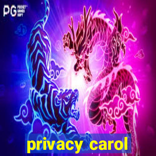 privacy carol